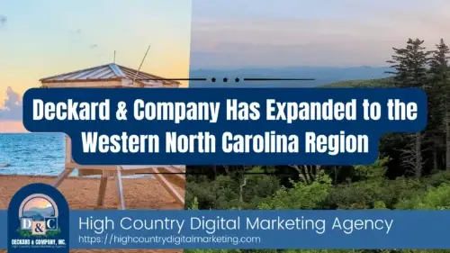 Deckard & Company Has Expanded to the Western North Carolina Region