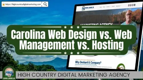 Carolina Web Design vs. Web Management vs. Hosting by Deckard & Company