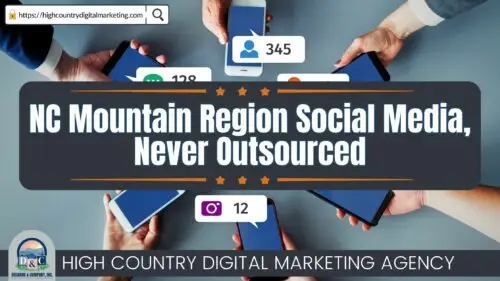 NC Mountain Region Social Media, Never Outsourced by Deckard & Company your High Country Digital Marketing Agency
